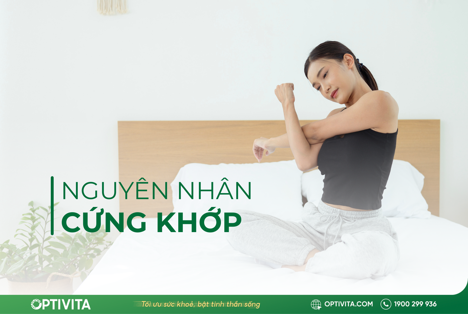 Cứng khớp: Hiểu đúng nguyên nhân và cách khắc phục dứt điểm
