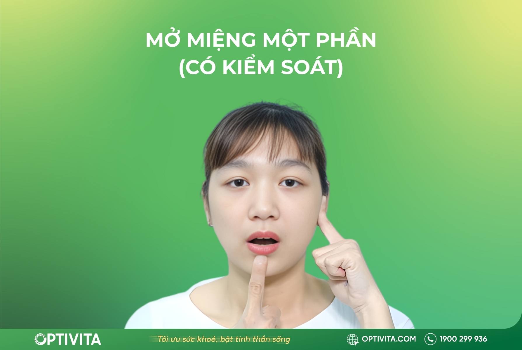 Bài tập 3: Mở miệng một phần (Có kiểm soát)
